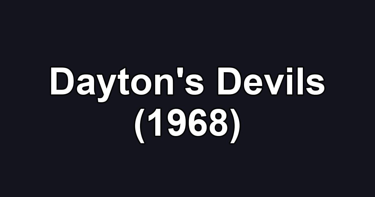 Dayton's Devils (1968)