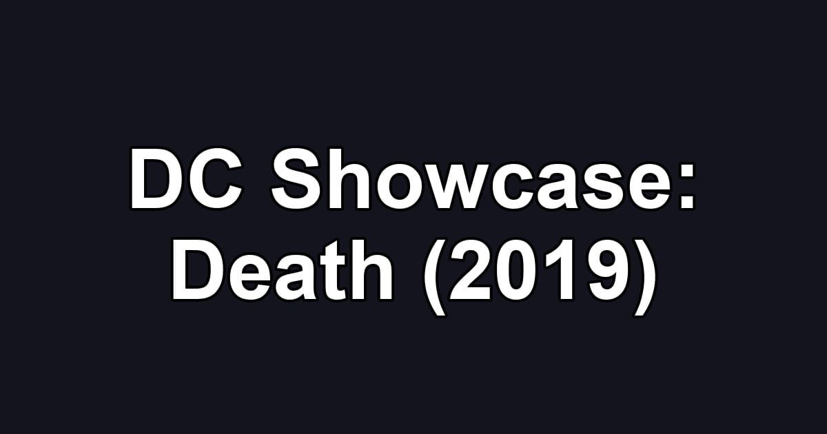 DC Showcase: Death (2019)