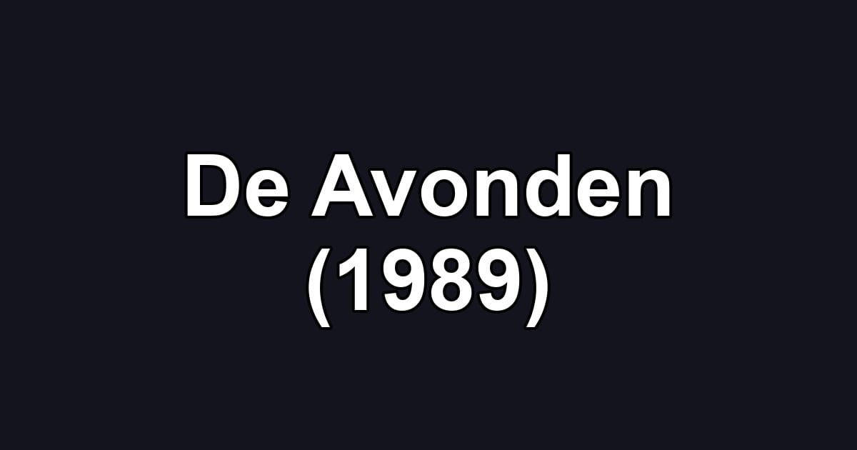 De Avonden (1989)