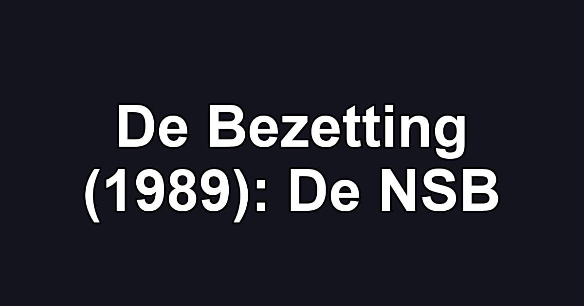 De Bezetting (1989): De NSB