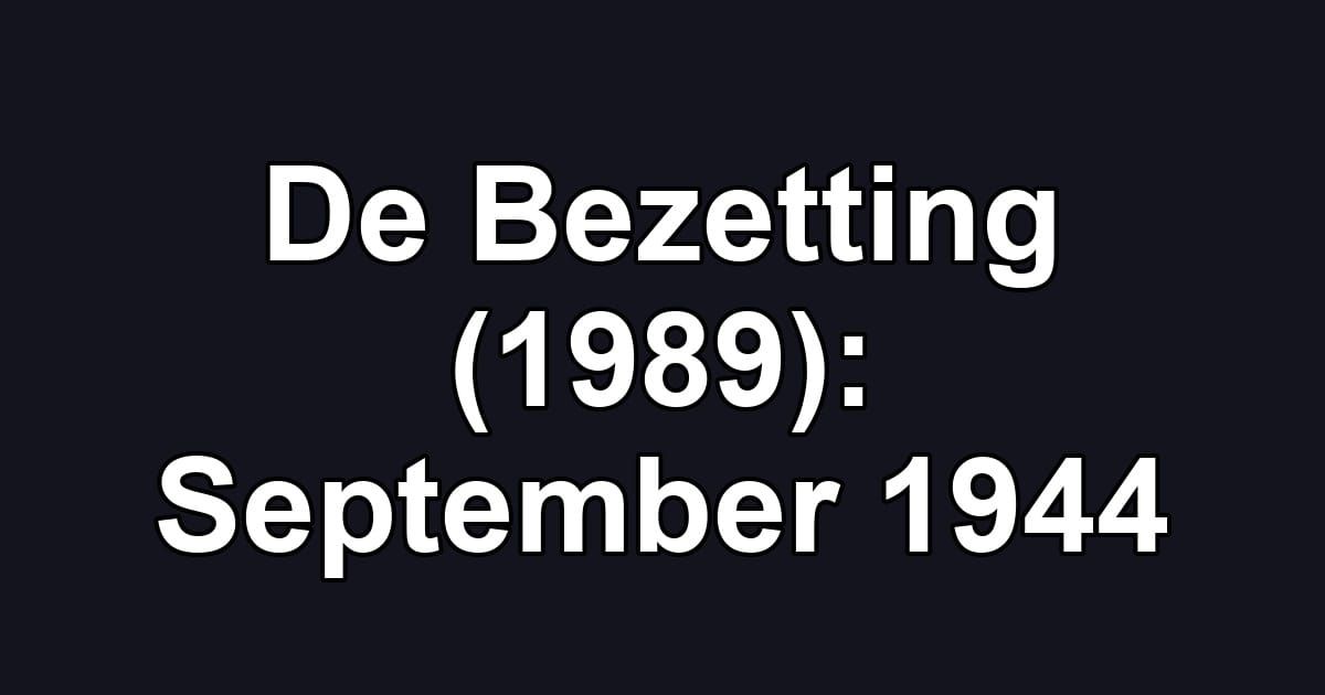 De Bezetting (1989): September 1944