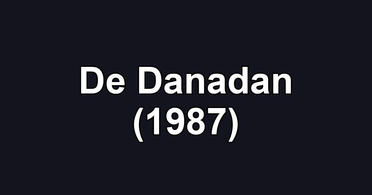 De Danadan (1987)