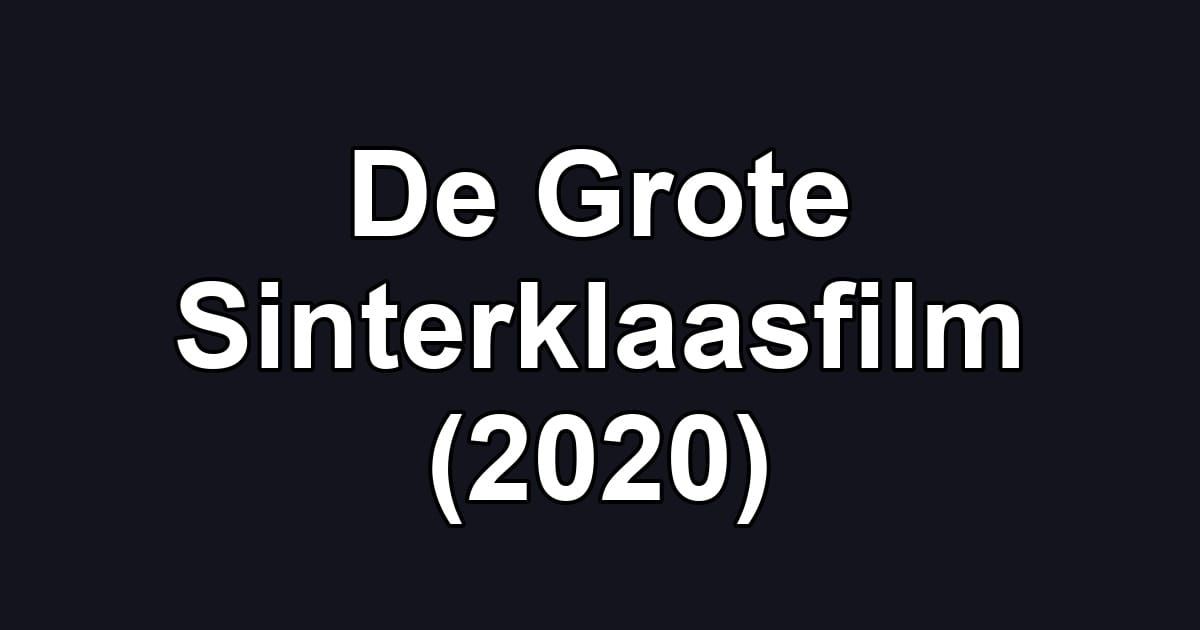 De Grote Sinterklaasfilm (2020)