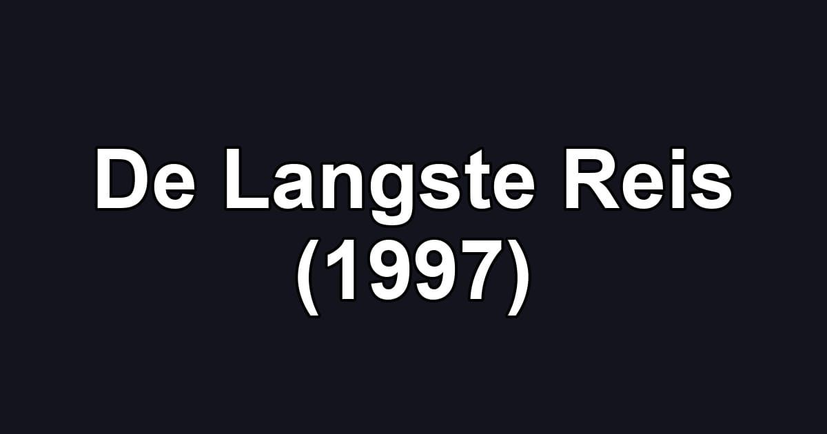 De Langste Reis (1997)