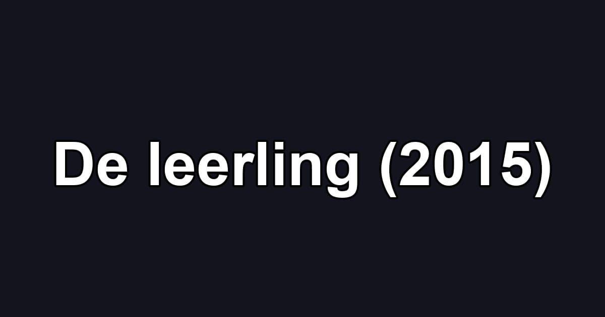 De leerling (2015)