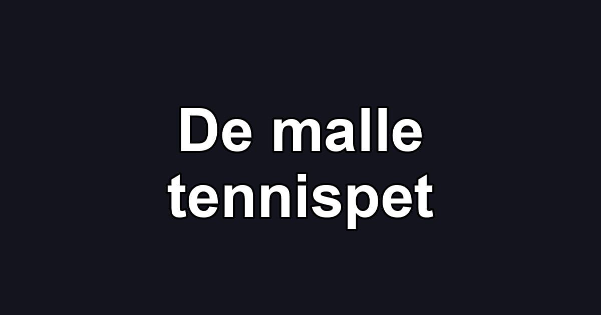 De malle tennispet