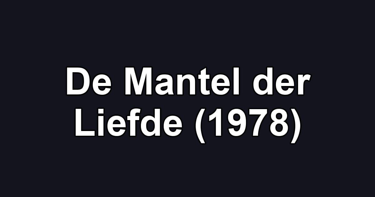 De Mantel der Liefde (1978)