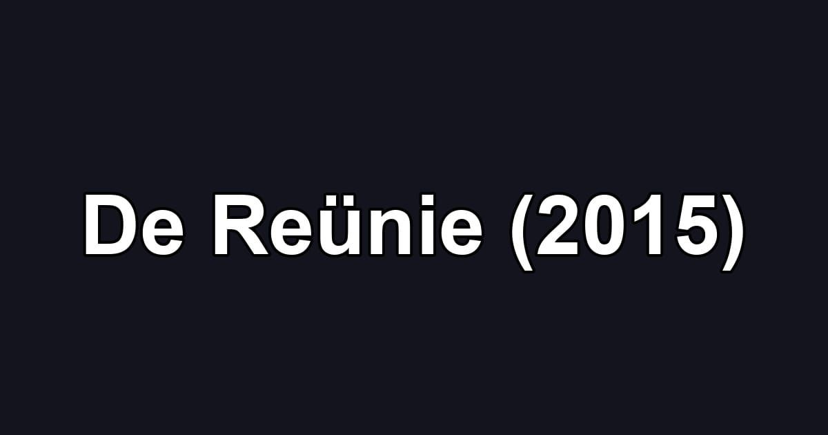 De Reünie (2015)