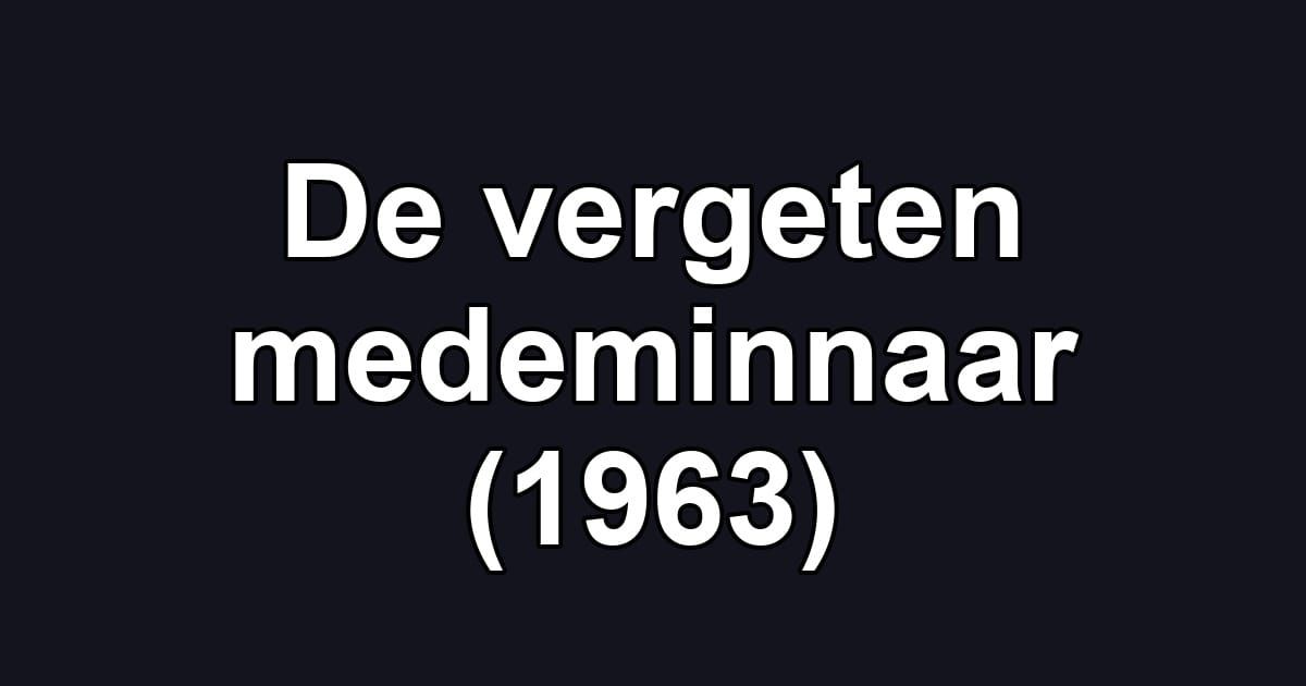 De vergeten medeminnaar (1963)