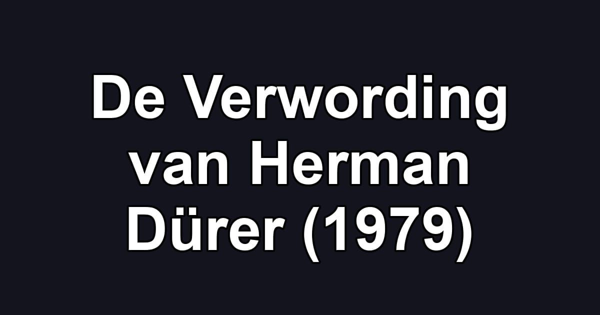 De Verwording van Herman Dürer (1979)