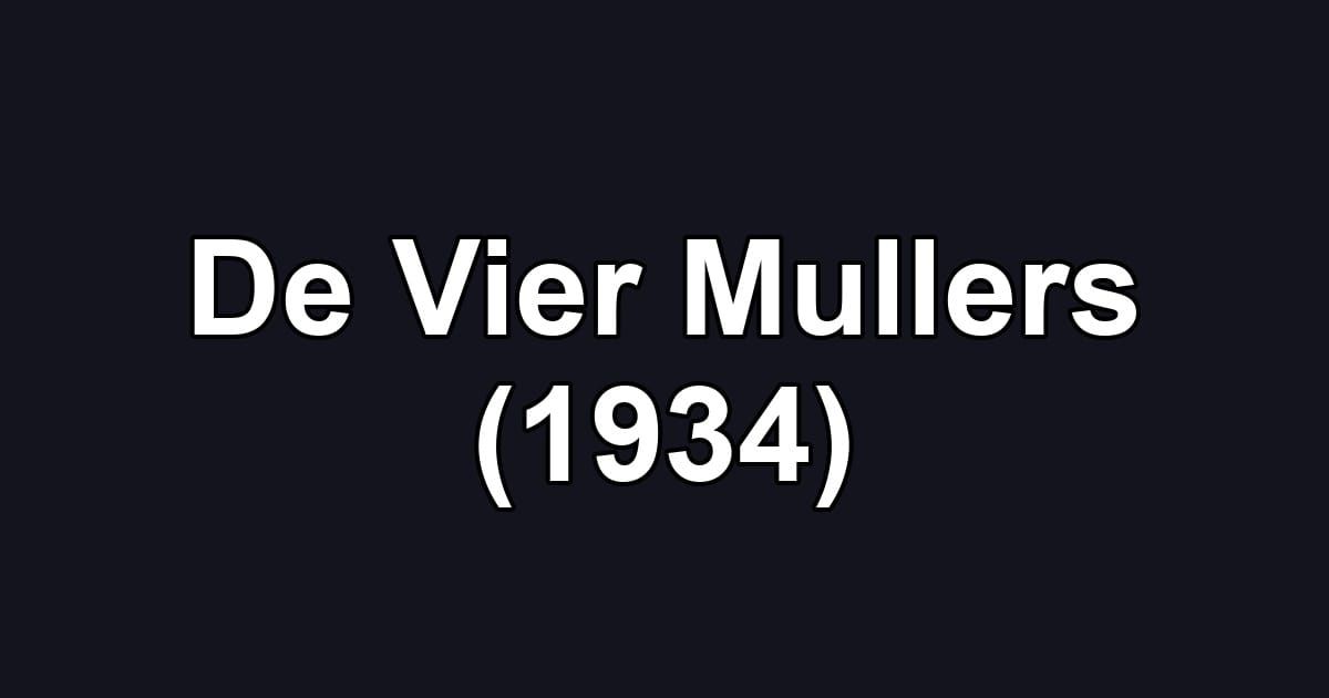 De Vier Mullers (1934)