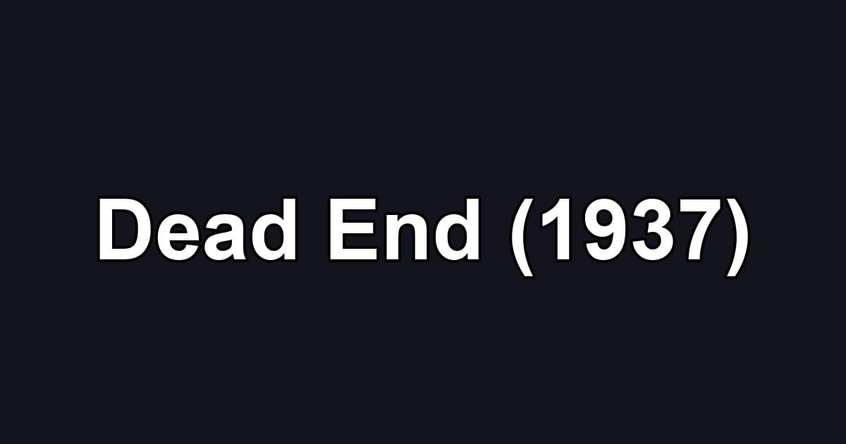 Dead End (1937)
