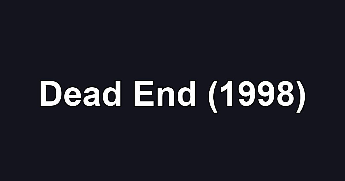 Dead End (1998)