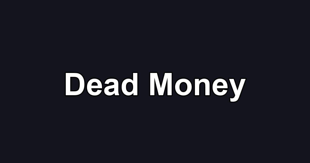 Dead Money