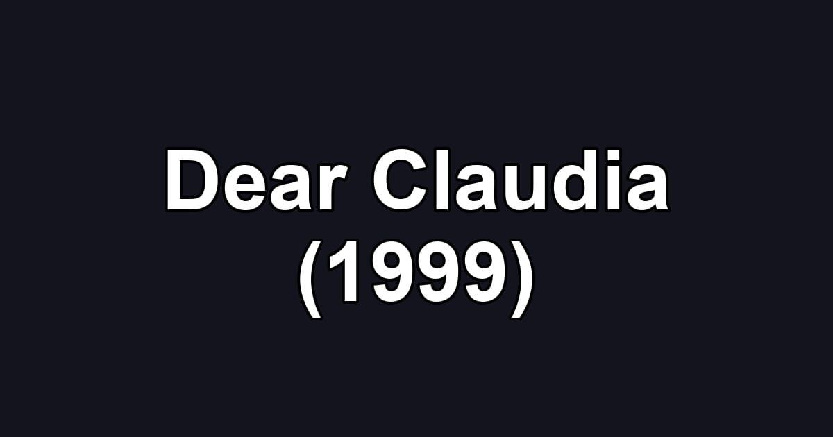 Dear Claudia (1999)