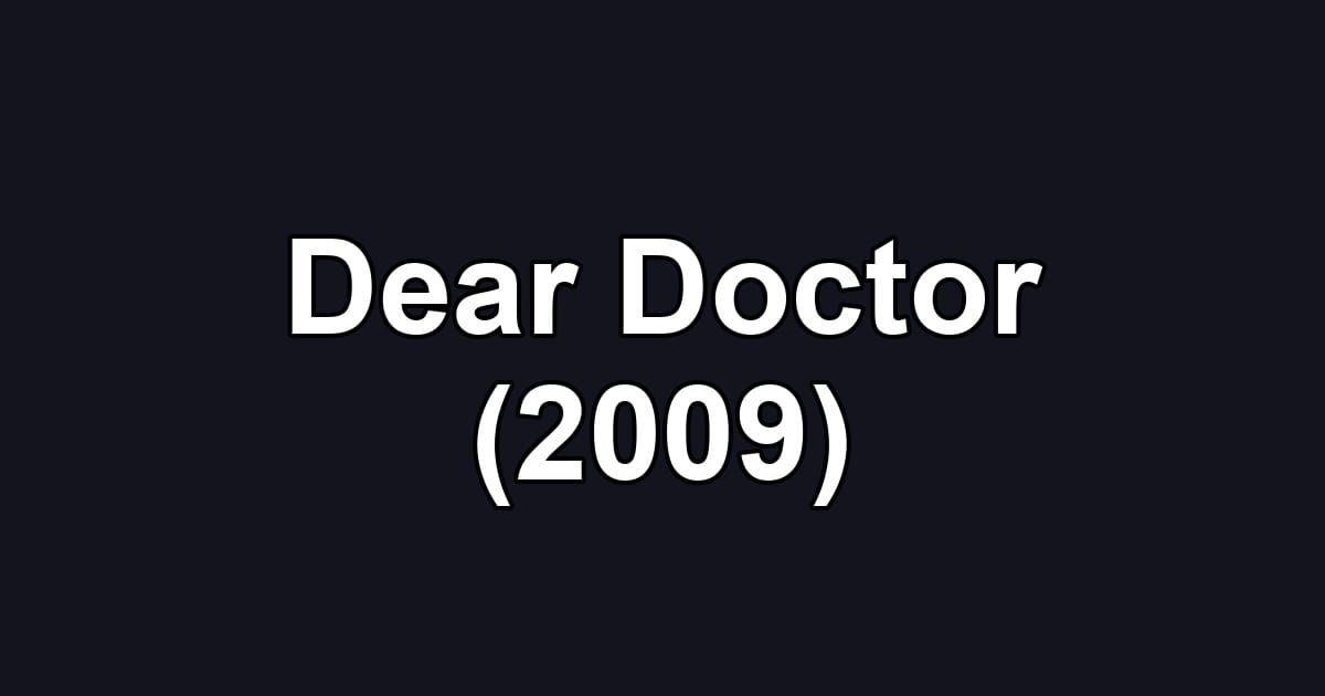 Dear Doctor (2009)