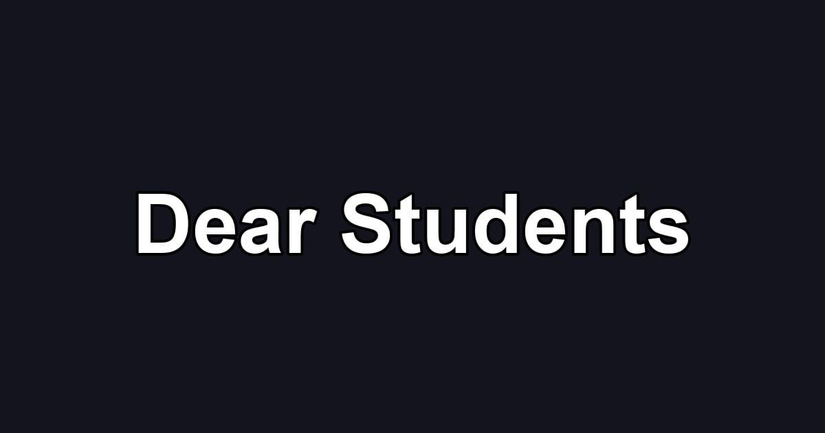 Dear Students