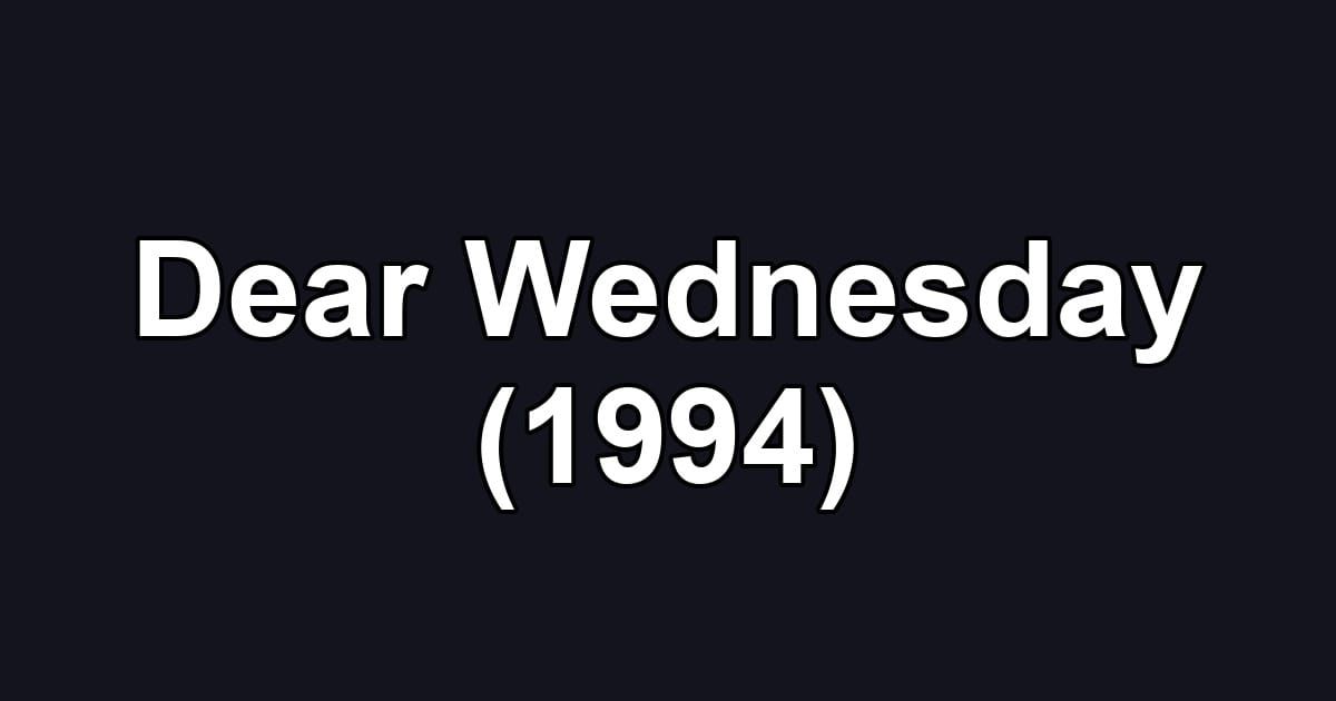 Dear Wednesday (1994)