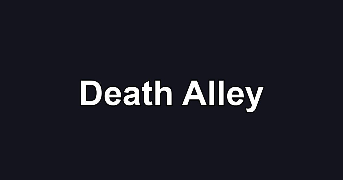 Death Alley