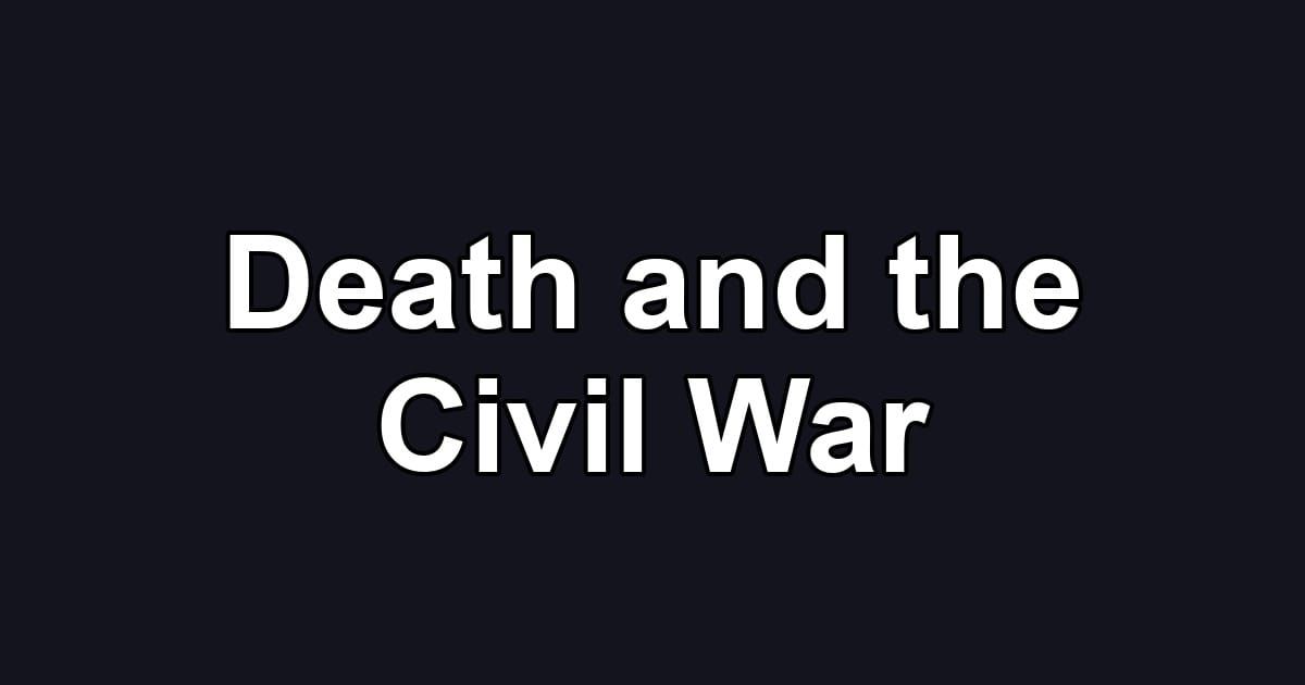 Death and the Civil War