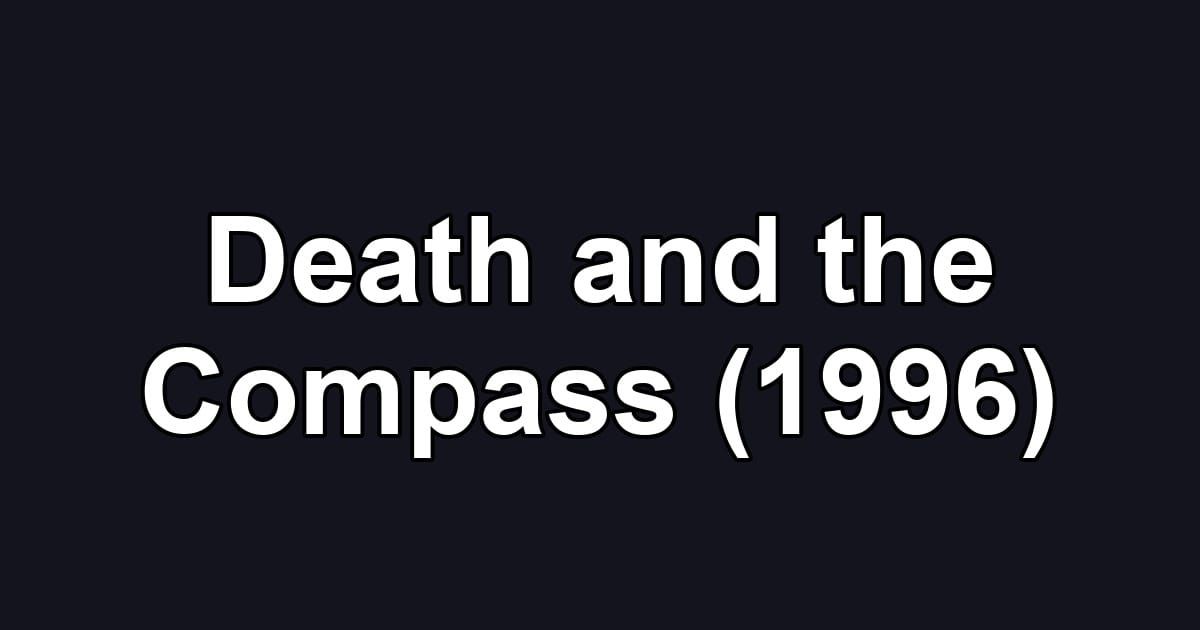Death and the Compass (1996)