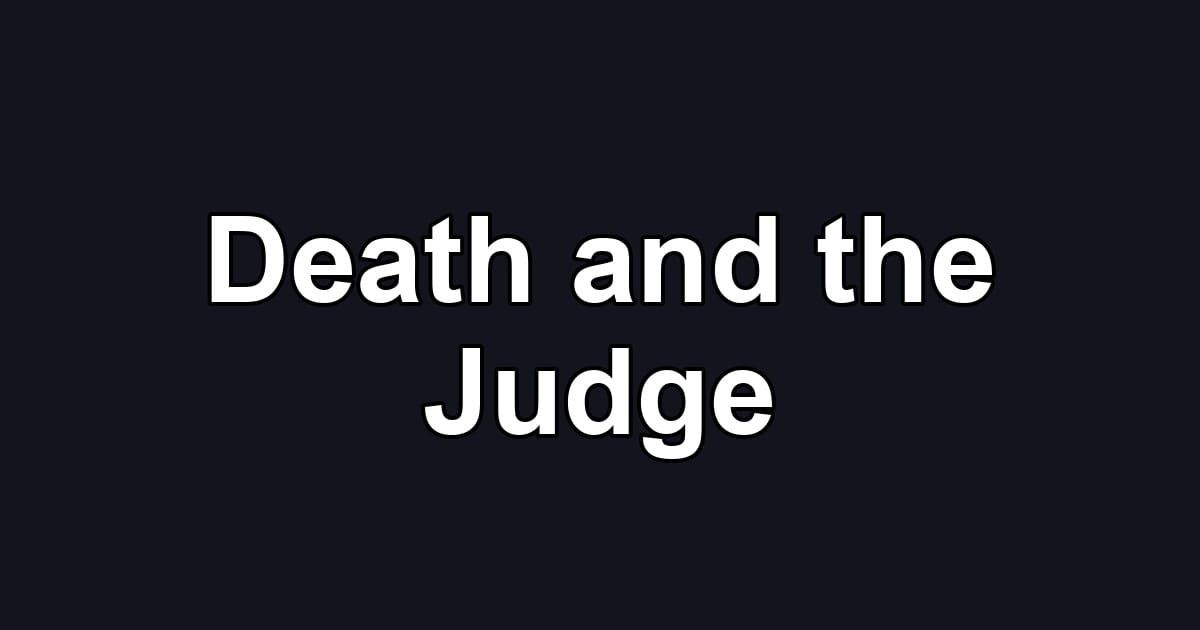Death and the Judge