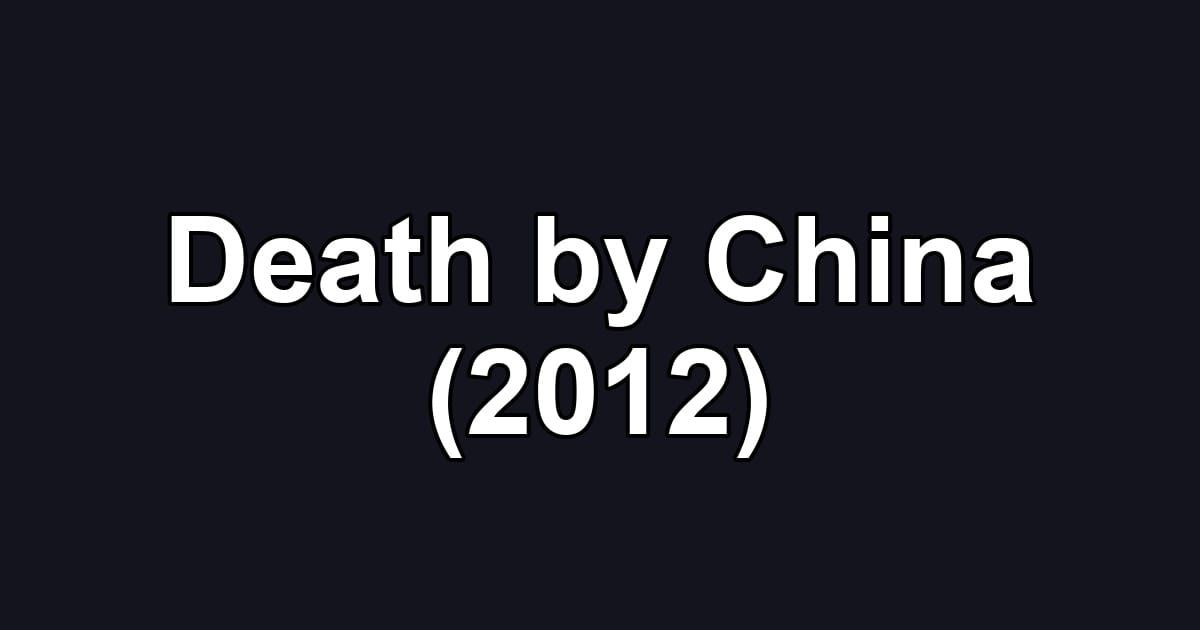 Death by China (2012)
