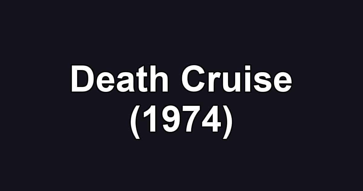 Death Cruise (1974)