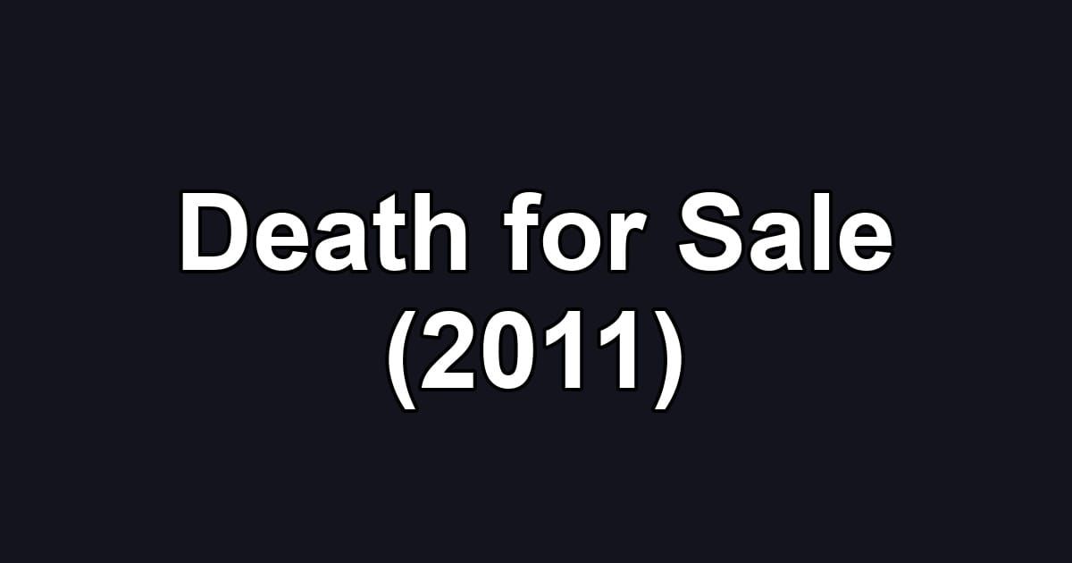 Death for Sale (2011)
