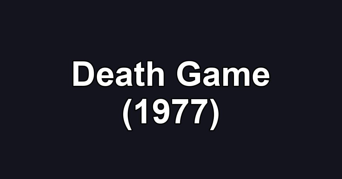 Death Game (1977)