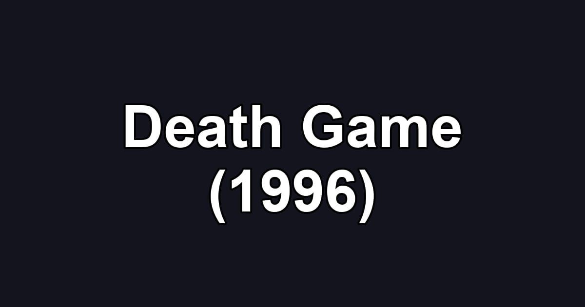Death Game (1996)