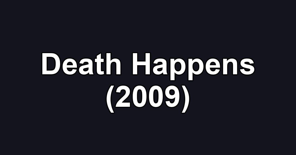 Death Happens (2009)