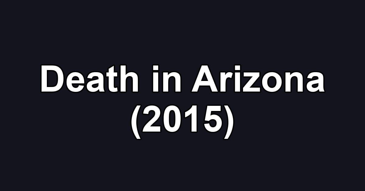Death in Arizona (2015)