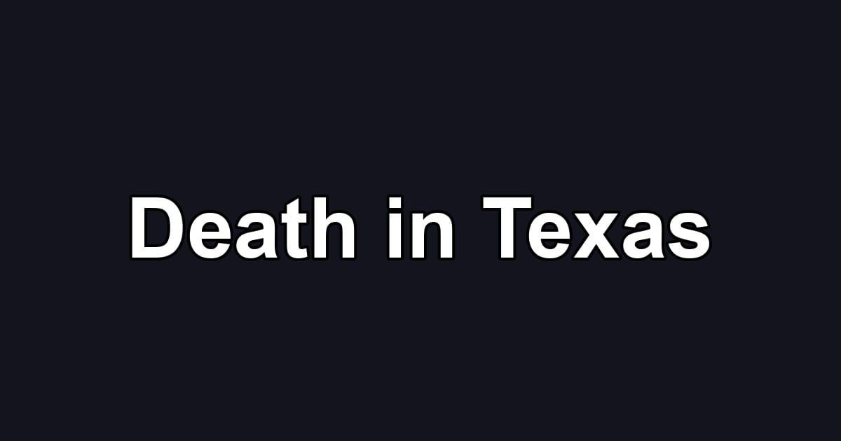 Death in Texas