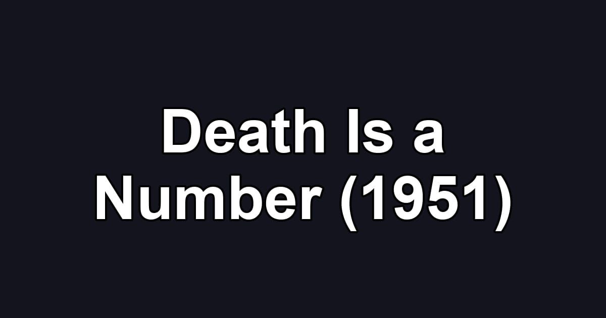 Death Is a Number (1951)