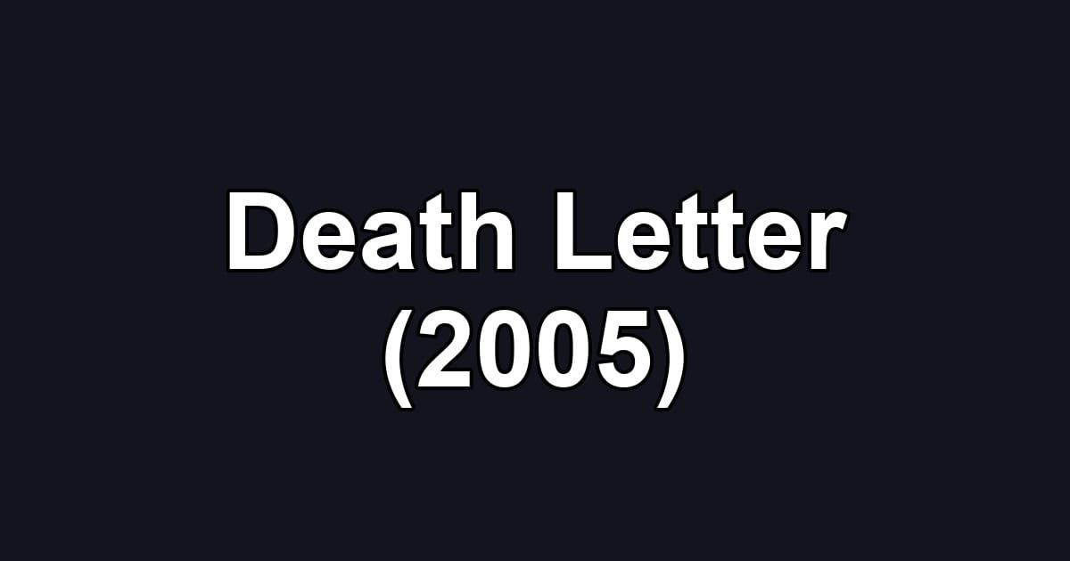Death Letter (2005)