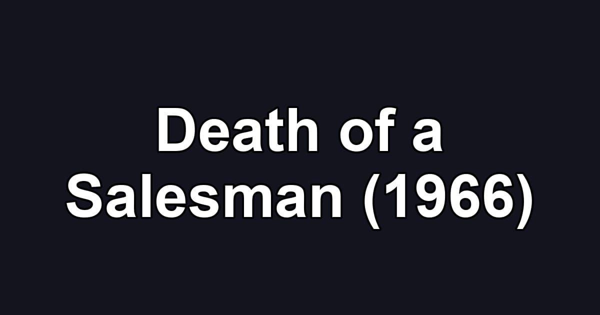 Death of a Salesman (1966)
