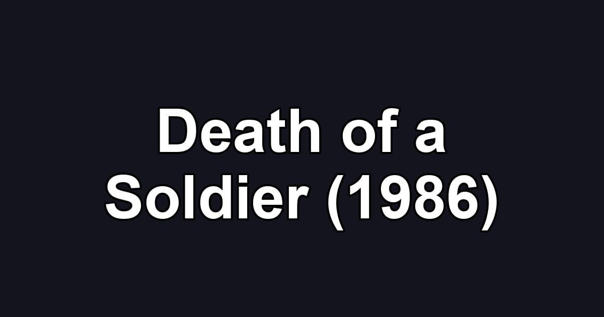 Death of a Soldier (1986)