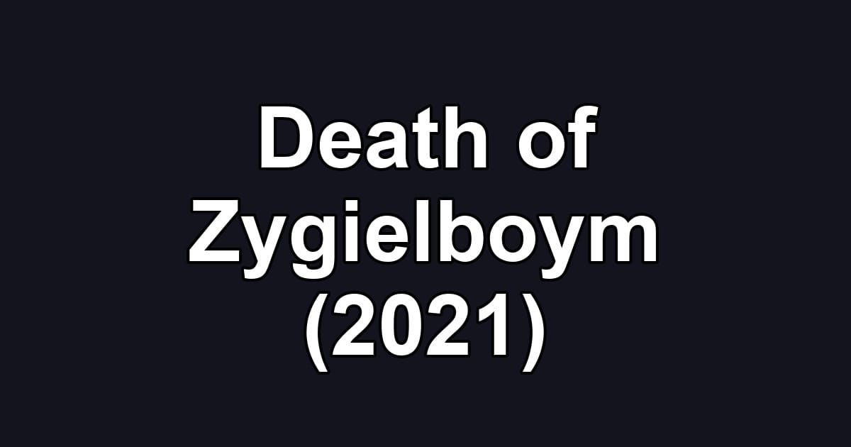 Death of Zygielboym (2021)