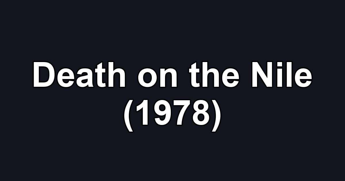 Death on the Nile (1978)