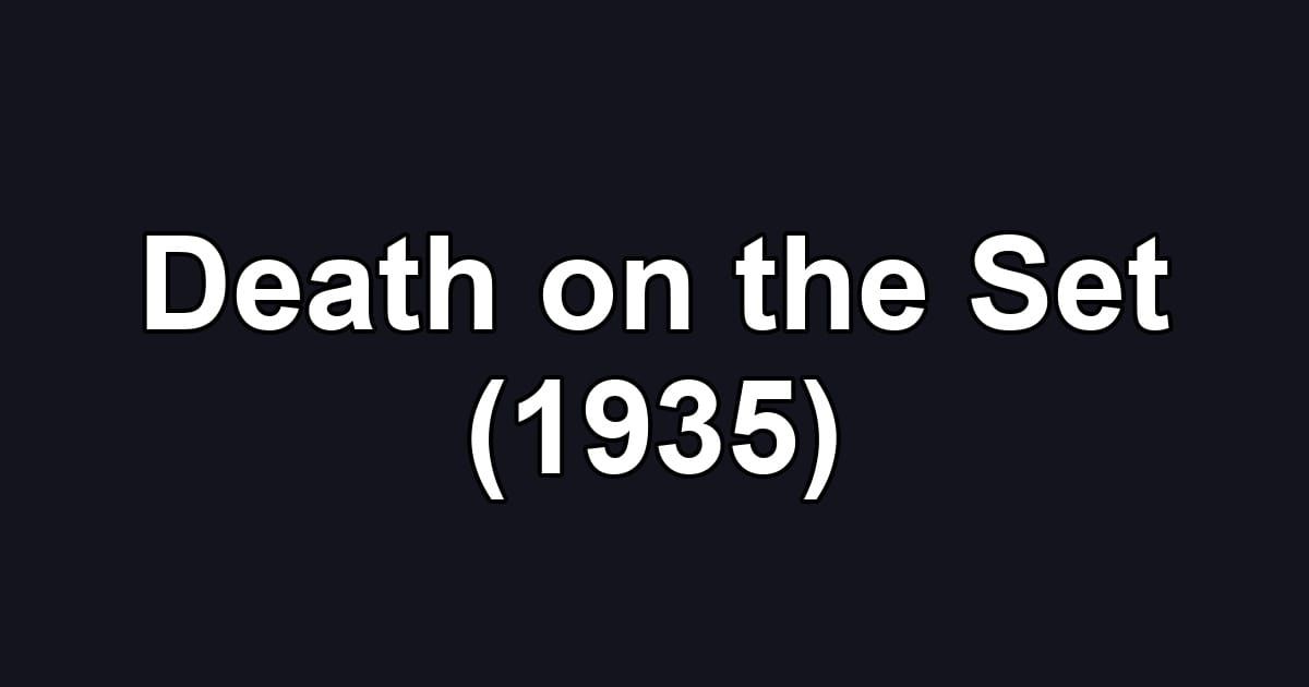 Death on the Set (1935)