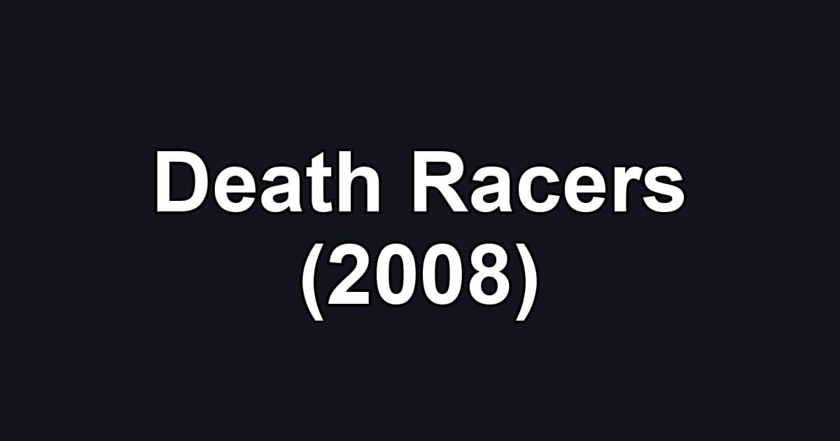 Death Racers (2008)