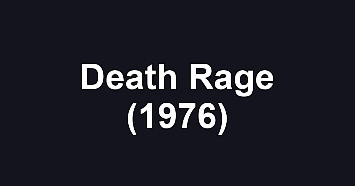 Death Rage (1976)