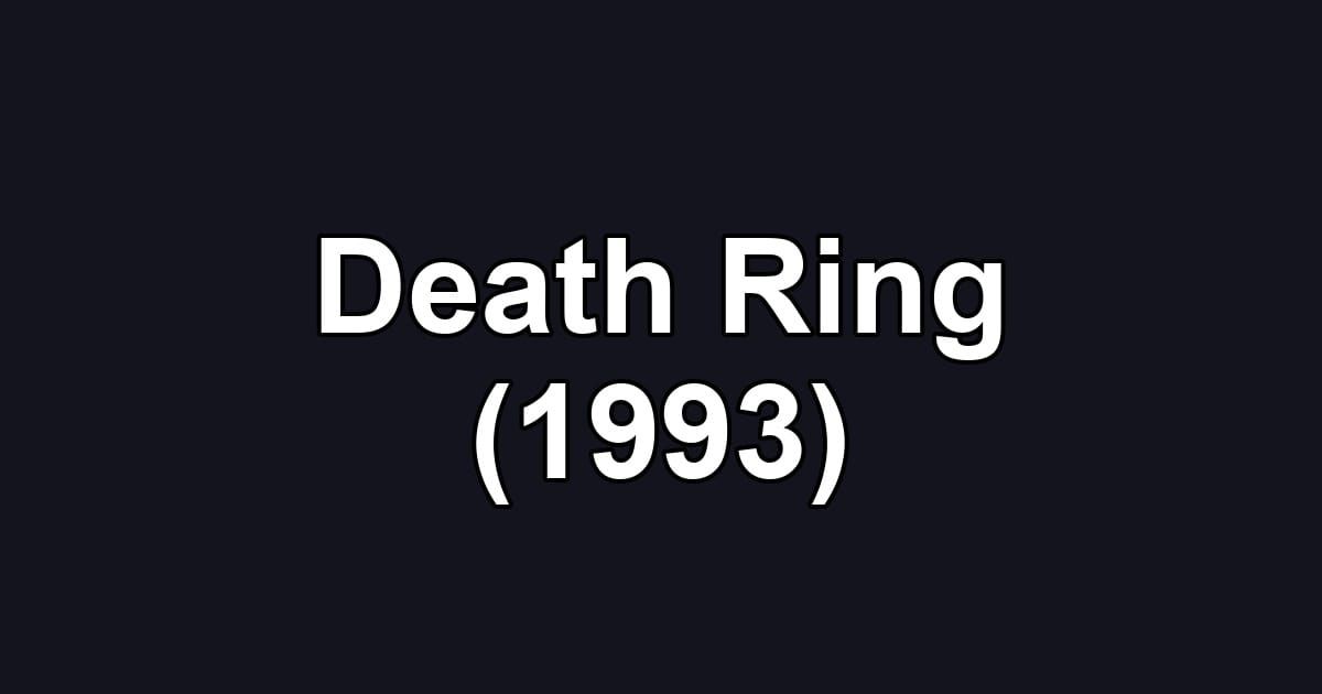 Death Ring (1993)