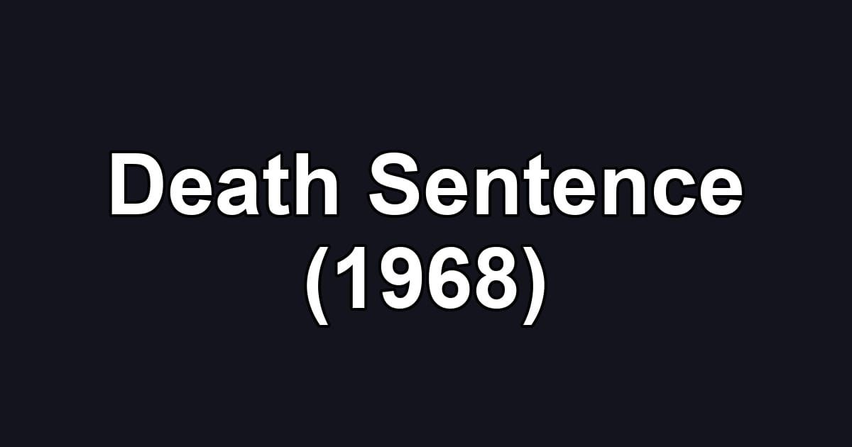 Death Sentence (1968)