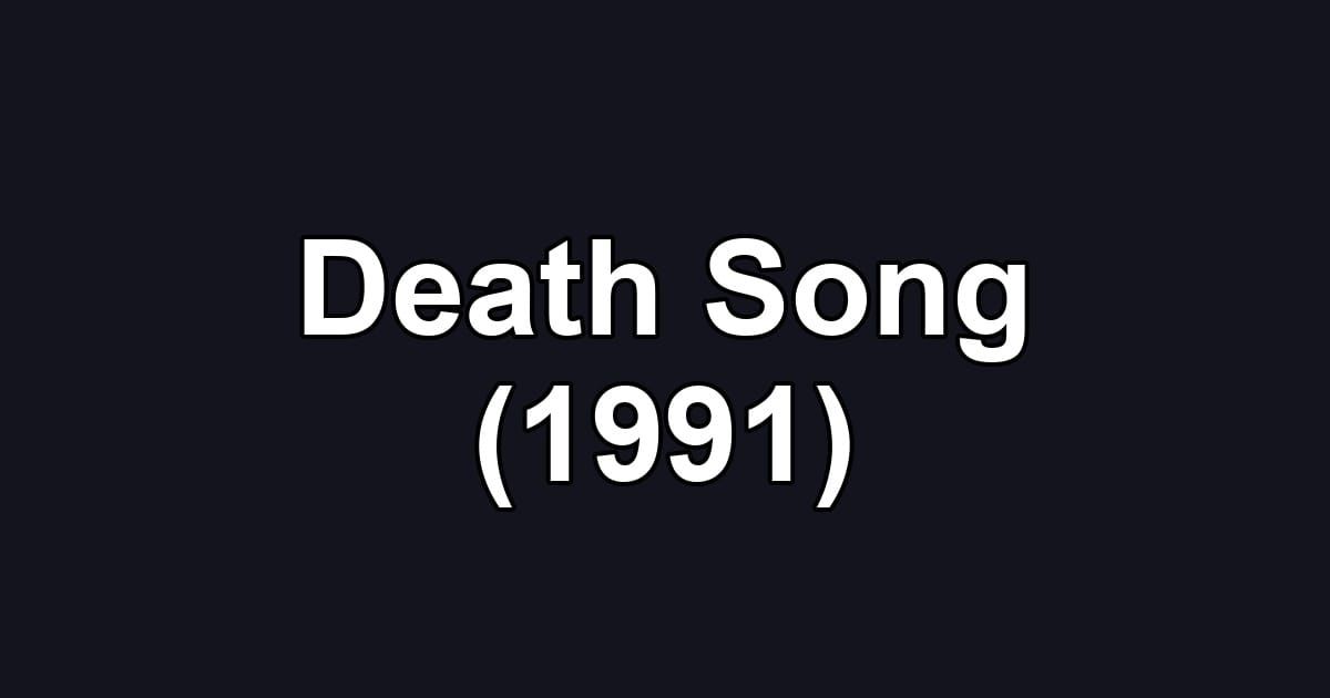 Death Song (1991)