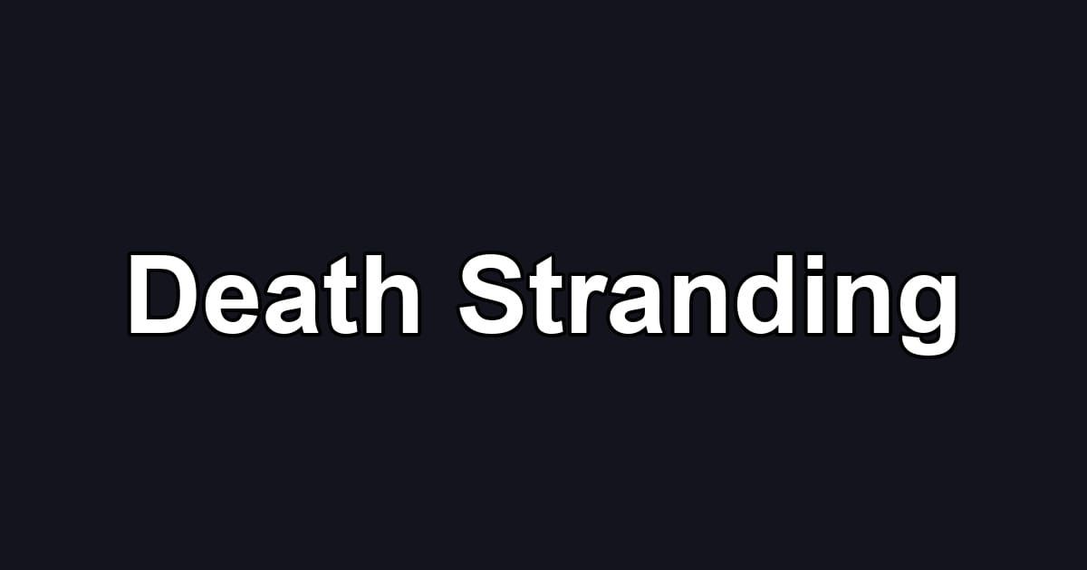 Death Stranding