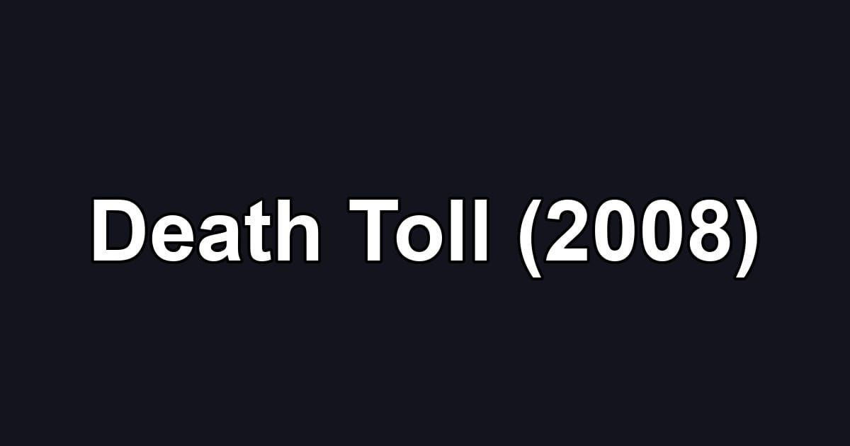Death Toll (2008)
