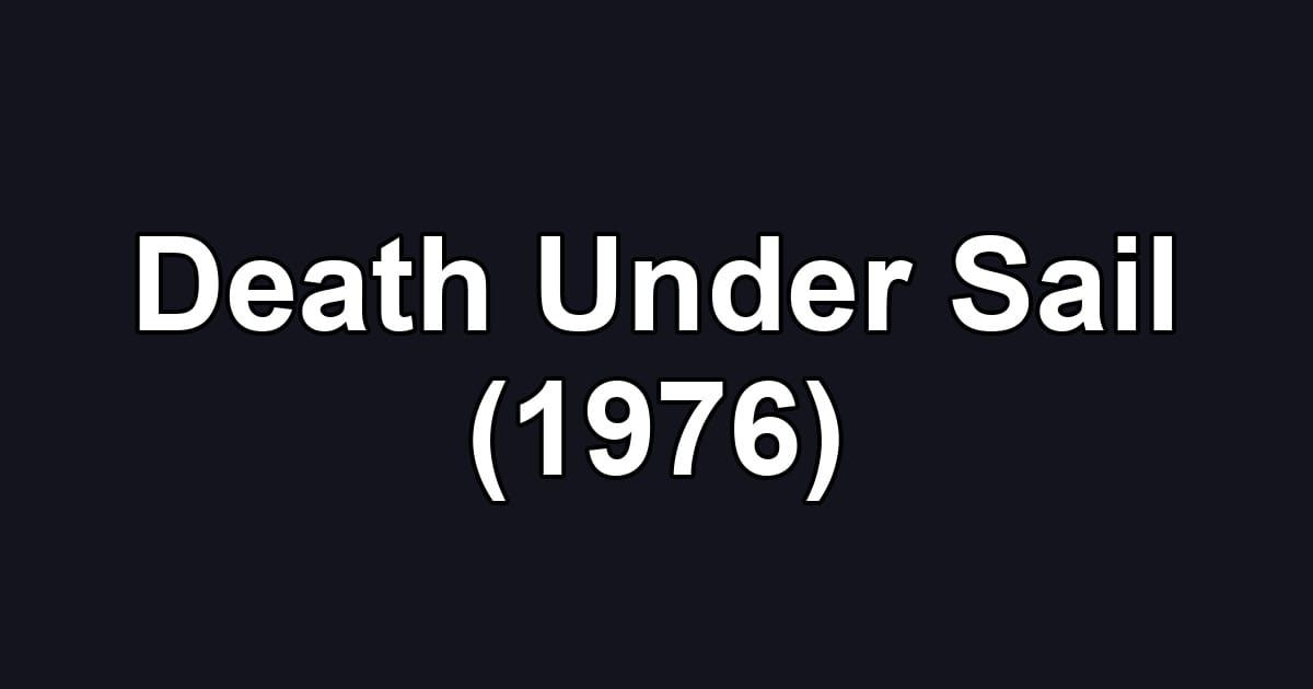 Death Under Sail (1976)