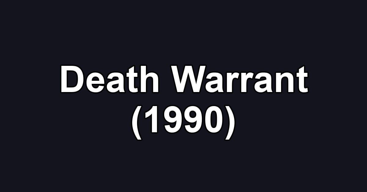 Death Warrant (1990)